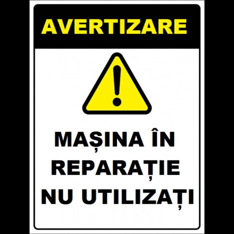 Placuta pentru masini si utilaje in reparatii